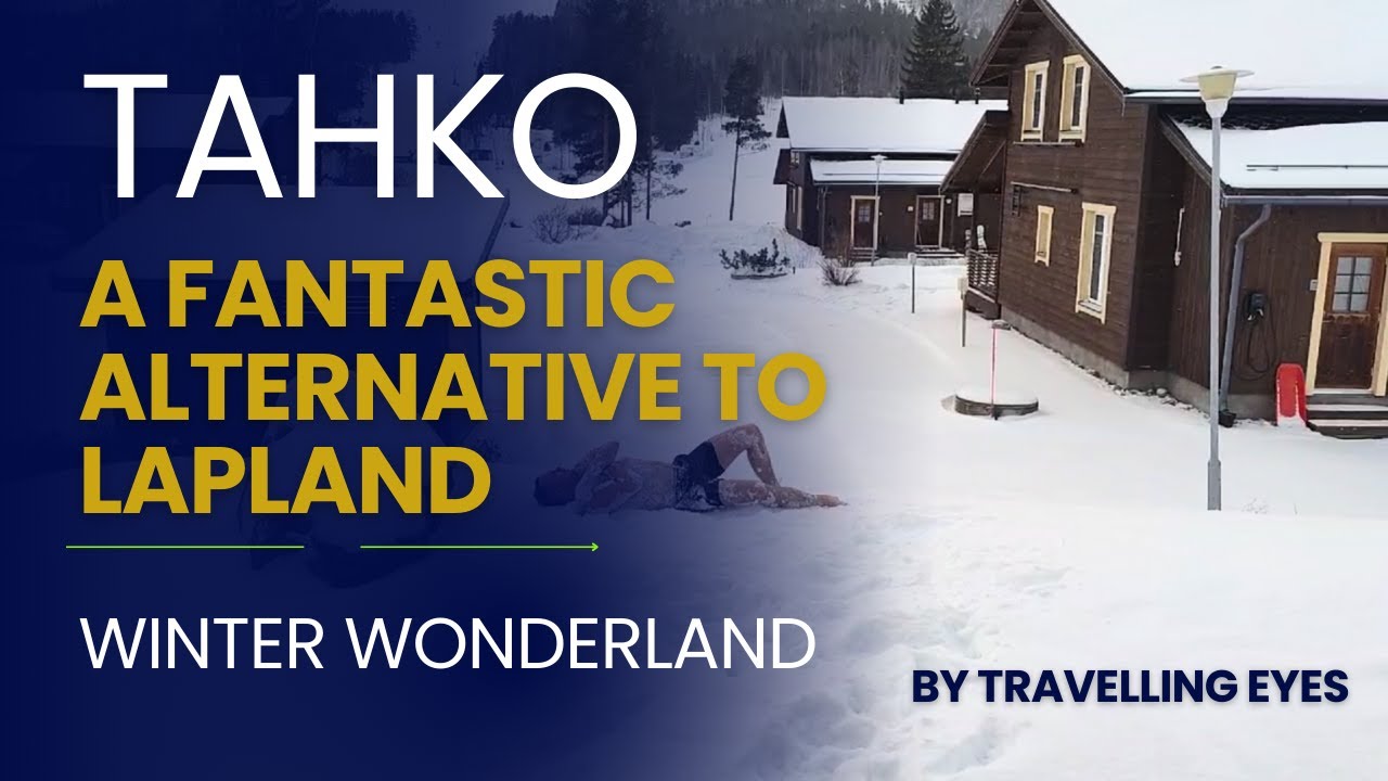 Tahko - A fantastic alternative to Lapland. Winter Wonderland.