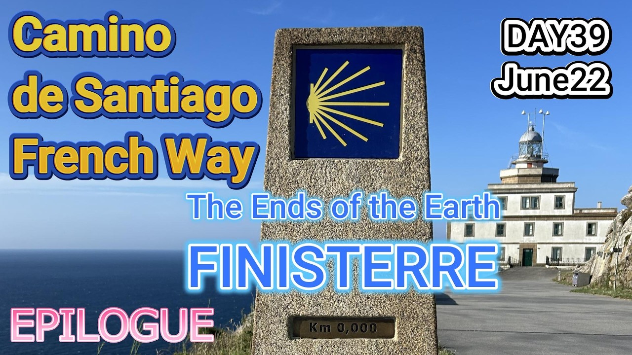 Day39 The Ends of the Earth FINISTERRE【Camino de Santiago French Way】
