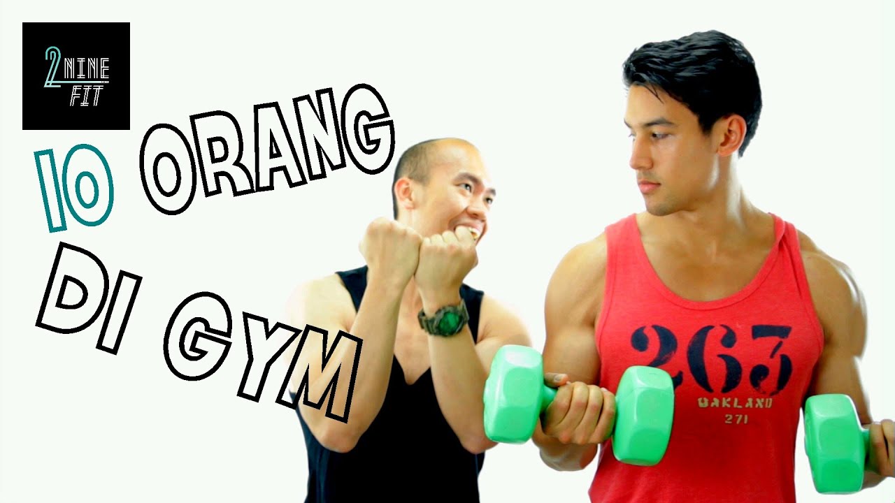 10 ORANG DI GYM - 2NINEFIT