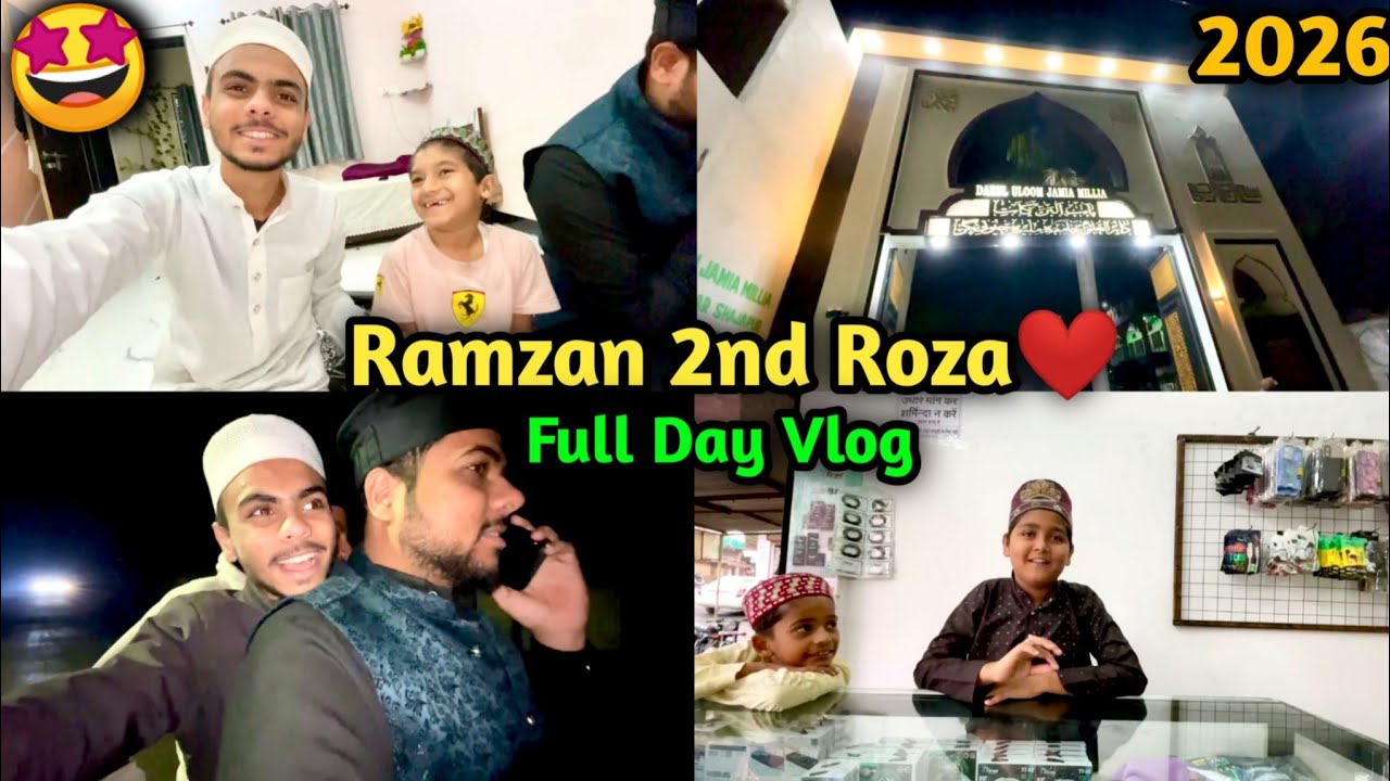 Ramzan Day 2 😍 | 2nd Roza Full Day Routine | Sehri – Iftar 🍽️🌙{Middle Tohid Vlogs}