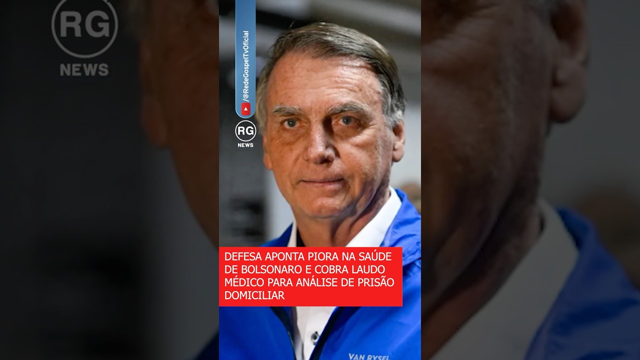 DEFESA APONTA PIORA NA SA&Uacute;DE DE BOLSONARO E COBRA LAUDO M&Eacute;DICO PARA AN&Aacute;LISE DE PRIS&Atilde;O DOMICILIAR