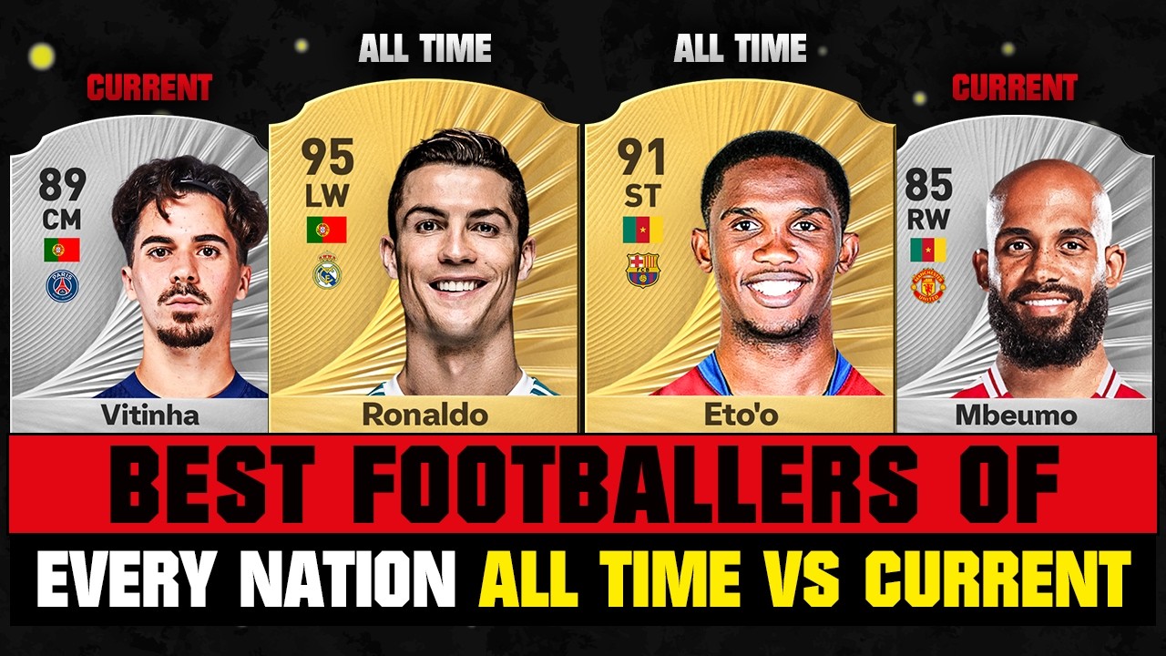 Every NATION'S BEST FOOTBALLERS of ALL TIME VS Their CURRENT BEST! 📈📉