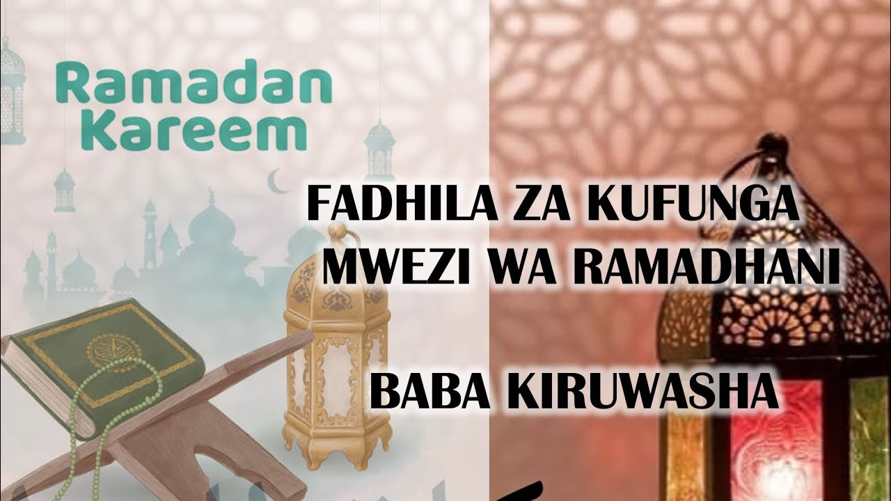 FADHILA ZA FUNGA YA RAMADHANI