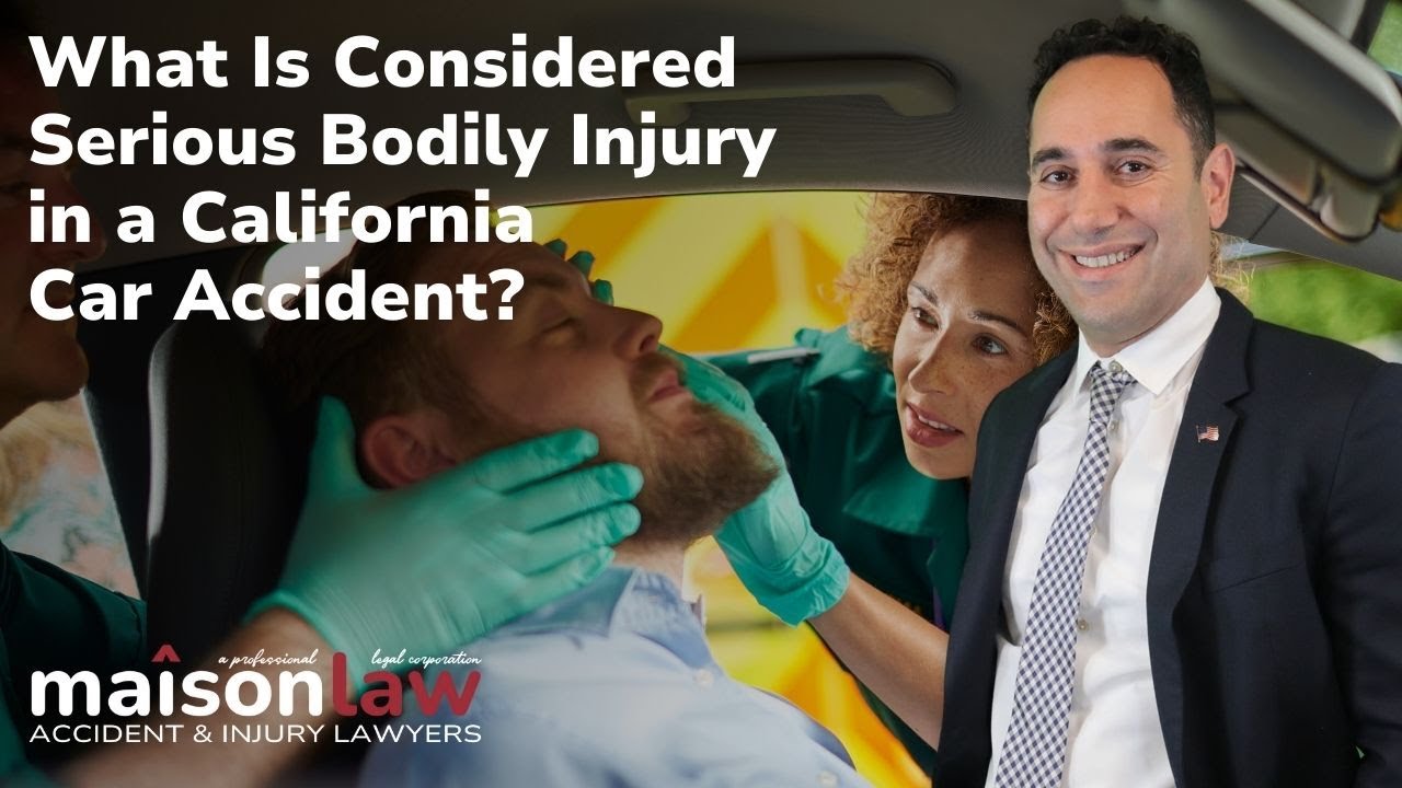 What is Considered Serious Bodily Injury in a California Car Accident?