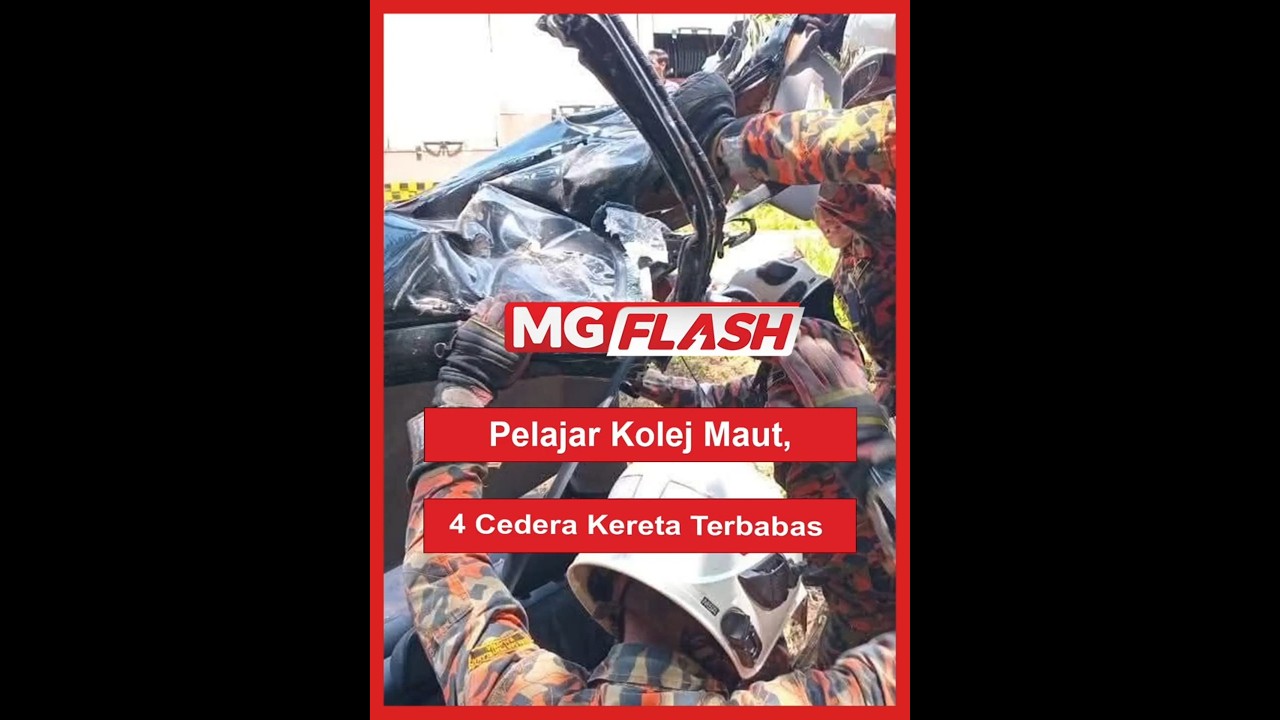 Pelajar Kolej Maut, 4 Cedera Kereta Terbabas  #MGFlash