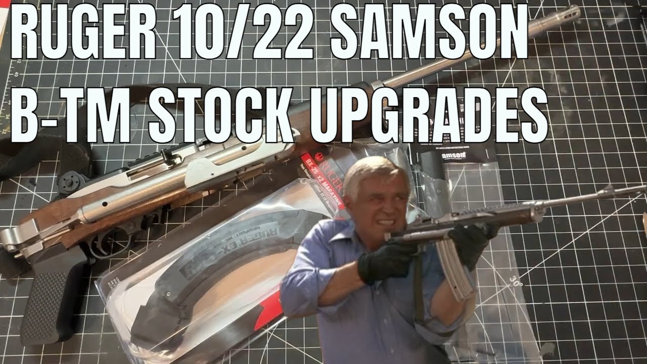 Ruger 10/22 Samson B-TM Stock Upgrades.  BX-25 X2