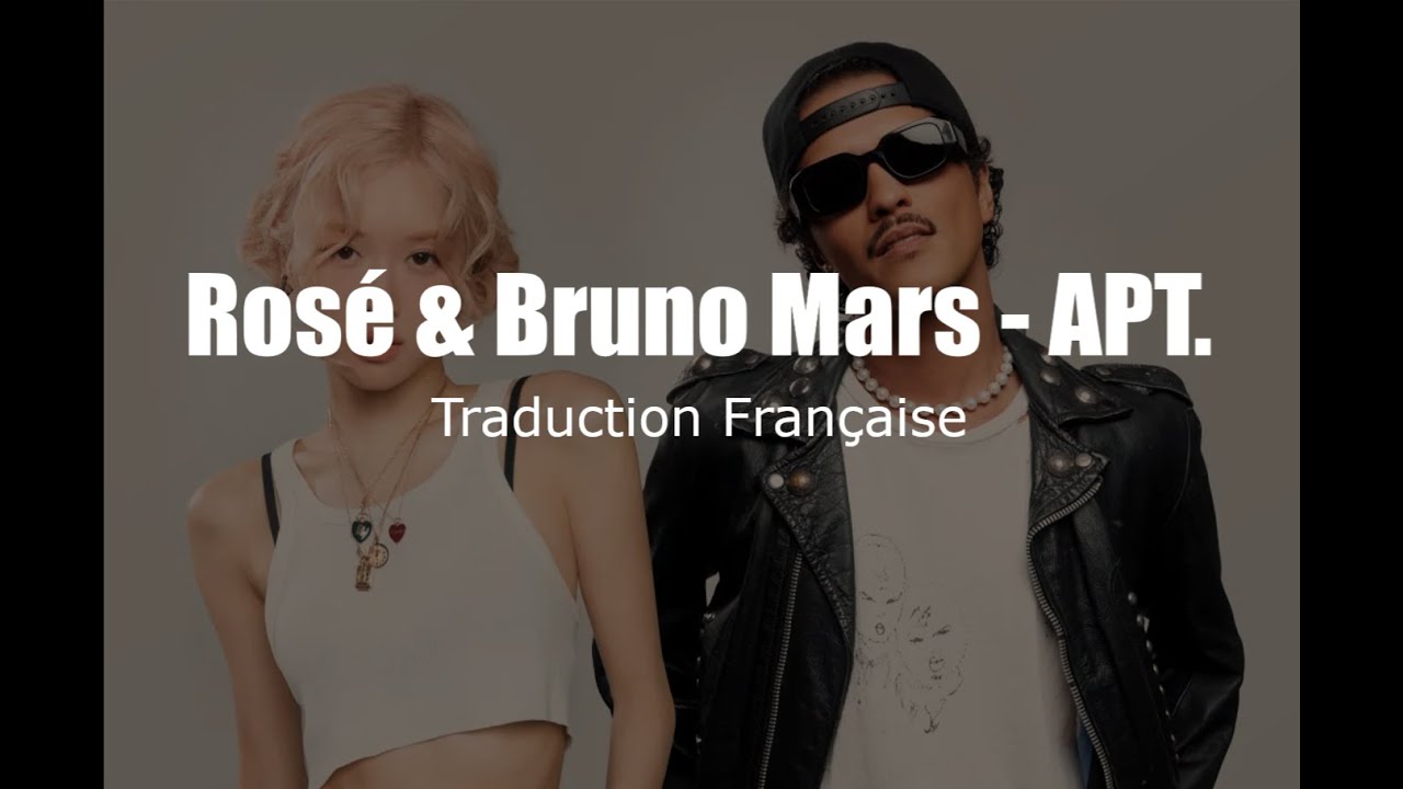 Rosé & Bruno Mars  - APT. [Traduction Française / VOSTFR]