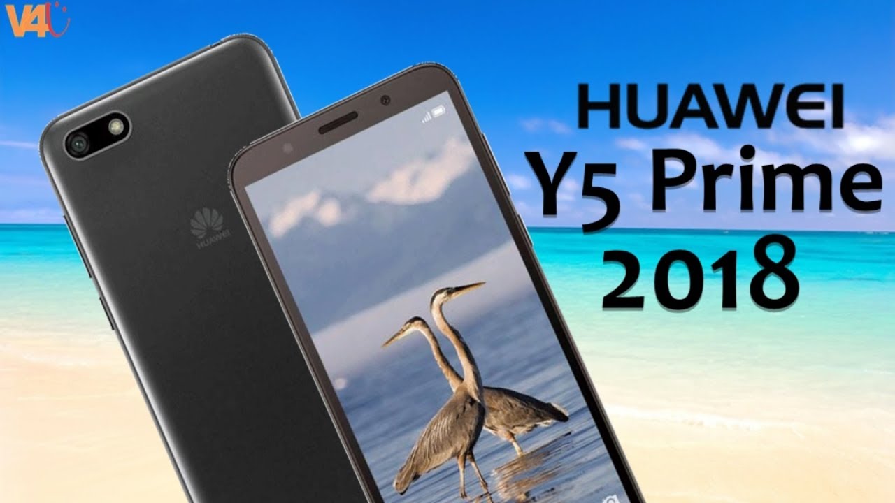 Huawei Y5 Prime 2018 Official Look, Price, Release Date, Specifications, Features, Camera,First Look
