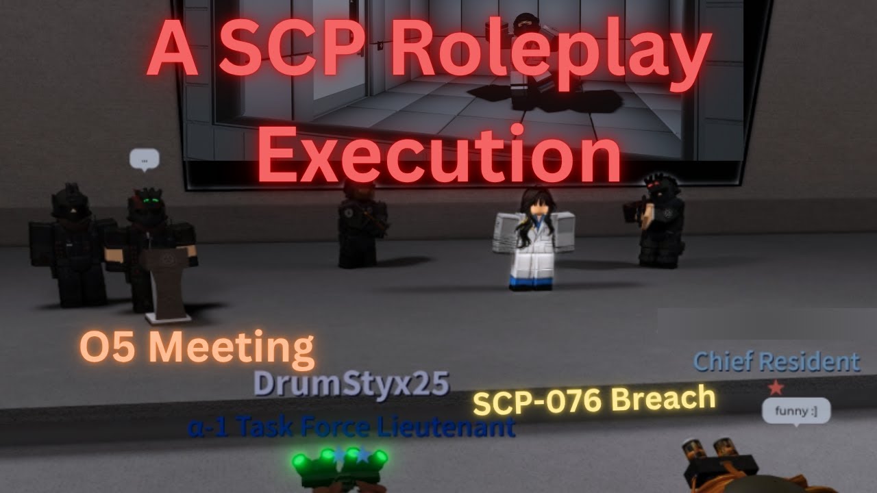 The Roblox SCP: RP Execution & O5 Meeting