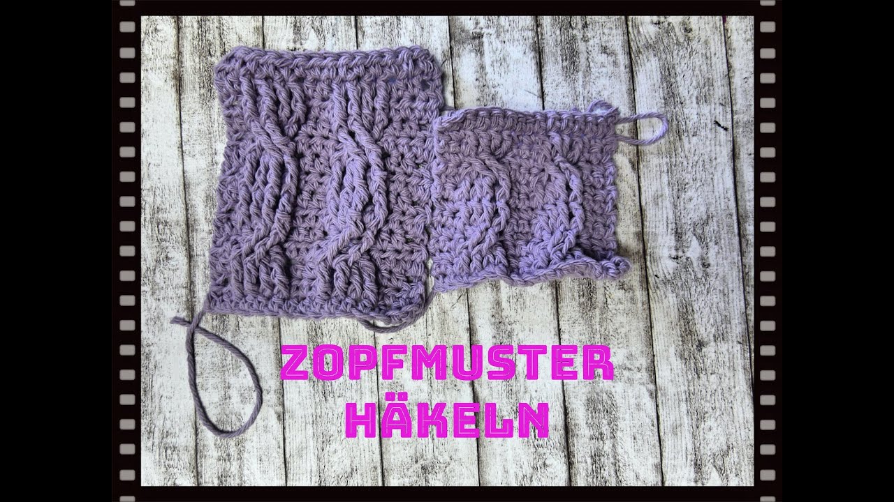 Schönes Zopfmuster häkeln