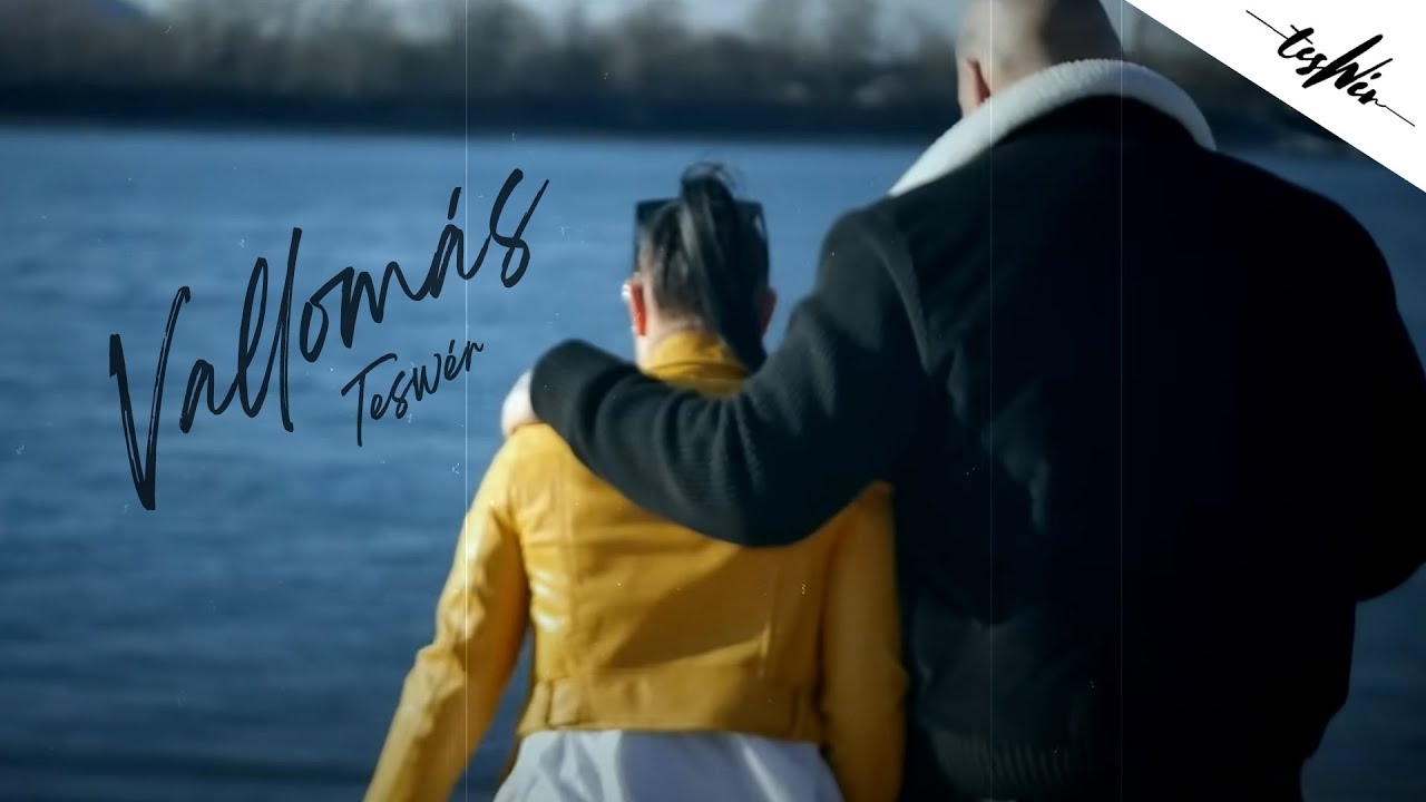 TESWÉR - VALLOMÁS (Official Music Video)