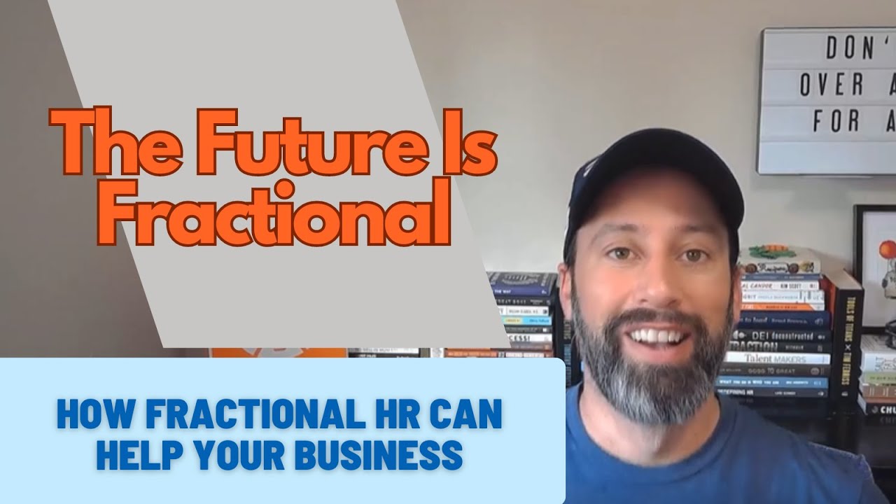 The Future is Fractional: How Fractional HR Can Help YOUR Small Business