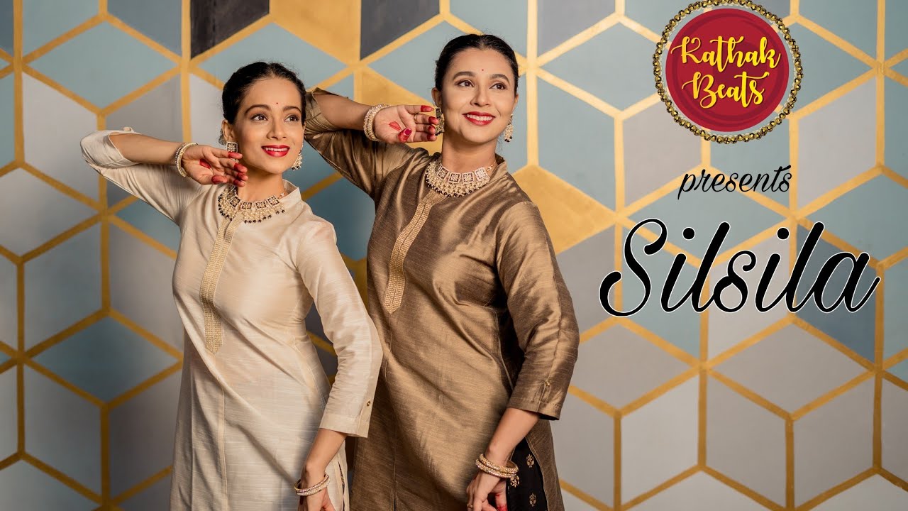 Silsila | Devdas || Ft. Sanika Gadgil & Sanika Purohit Prabhu || KathakBeats