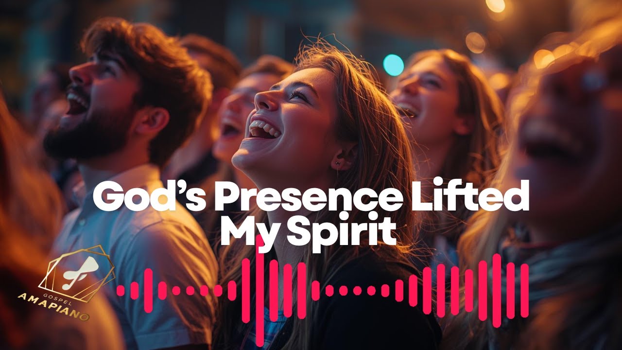 God’s Presence Lifted My Spirit - Gospel Amapiano Worship Anthem | Gospel Amapiano