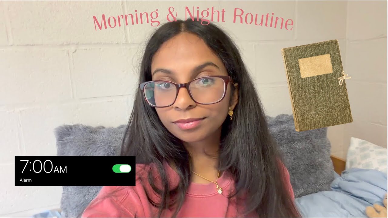 my morning and night routine in college
