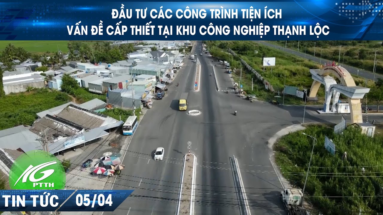 Đầu tư các công trình tiện ích vấn đề cấp thiết tại khu công nghiệp Thạnh Lộc I THKG