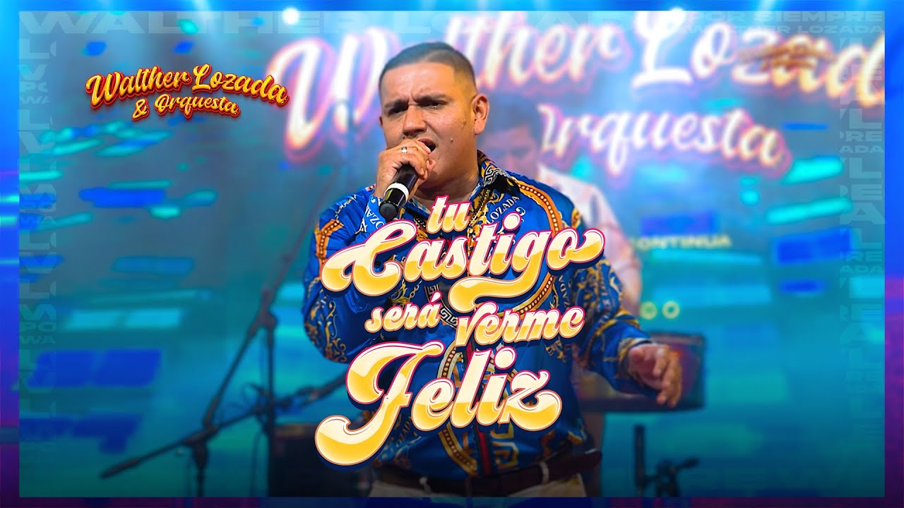 Armonía 10 de Walther Lozada - Tu Castigo Será Verme Feliz