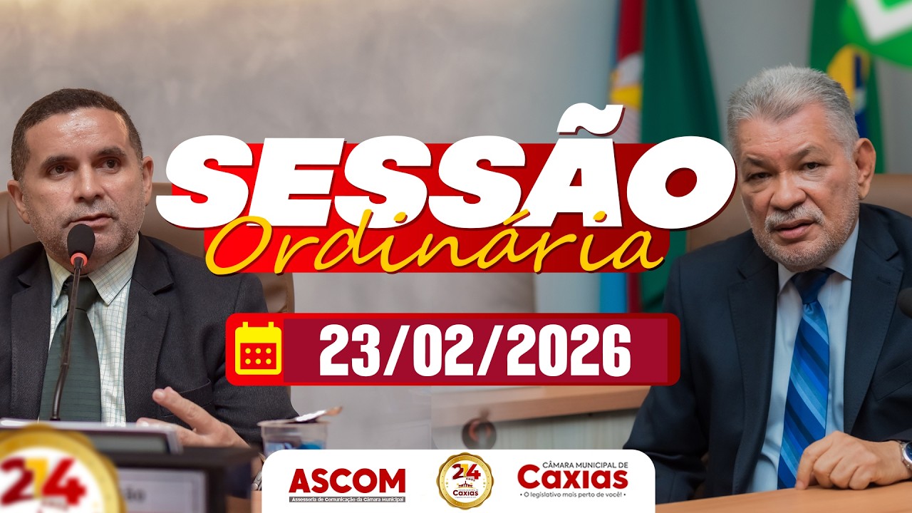 SESSÃO ORDINÁRIA– 23/02/2025 | Câmara Municipal