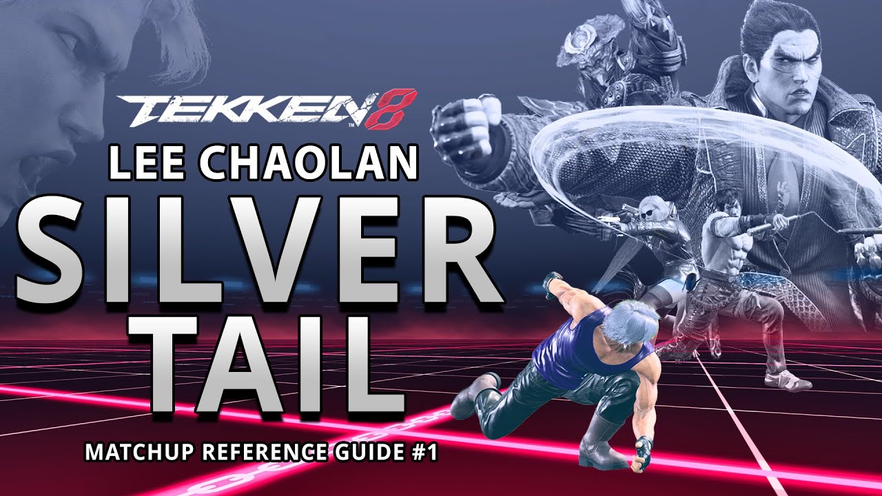 Lee Chaolan Guide  - Silver Tail | Optimal Spacing & Matchup Punishment Reference