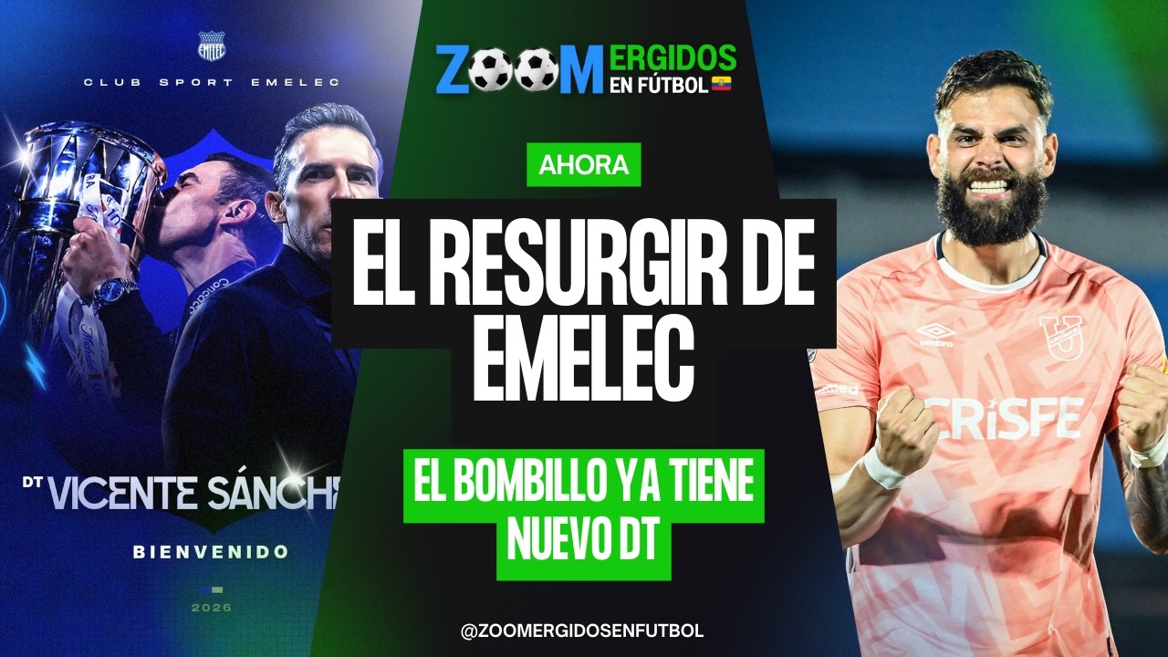 #ZoomergidosEnFútbol EMELEC YA TIENE NUEVO DT