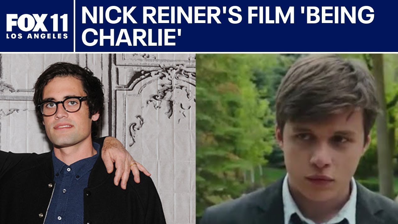 'Being Charlie' written by Nick Reiner  | FOX 11 LA