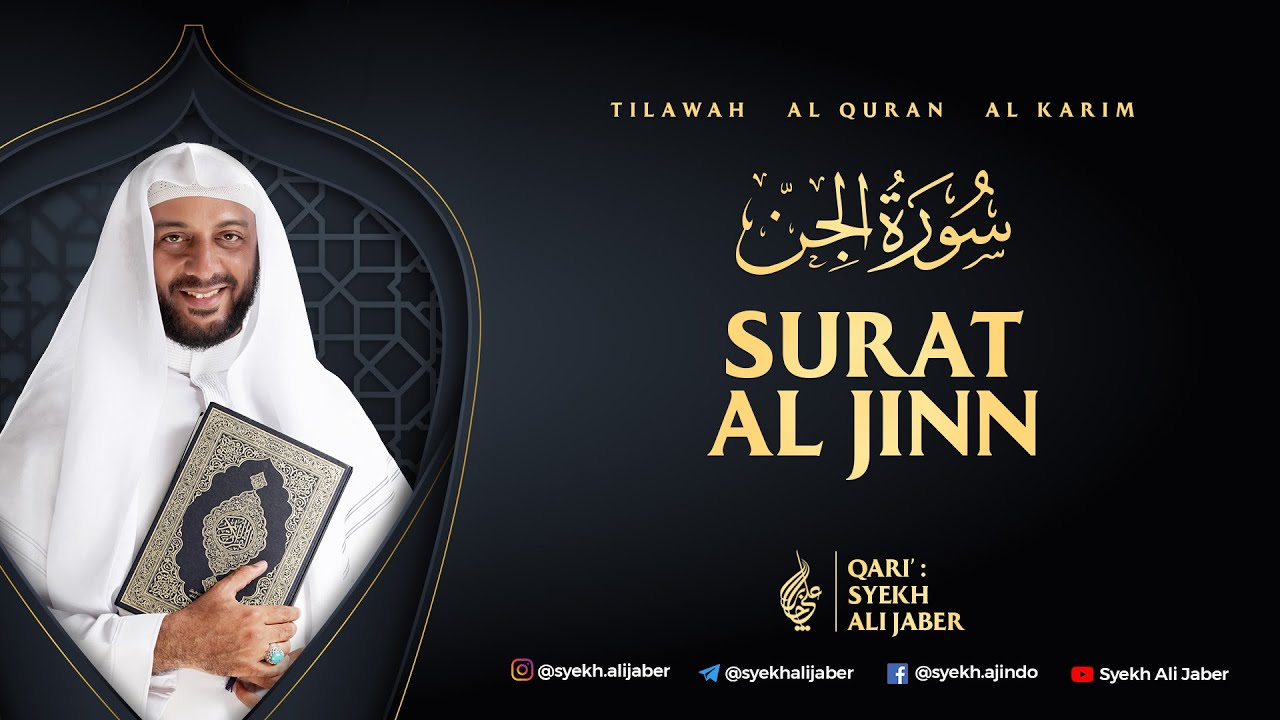 72. SURAT AL JINN - TILAWAH AL QURAN SYEKH ALI JABER Rahimahullah