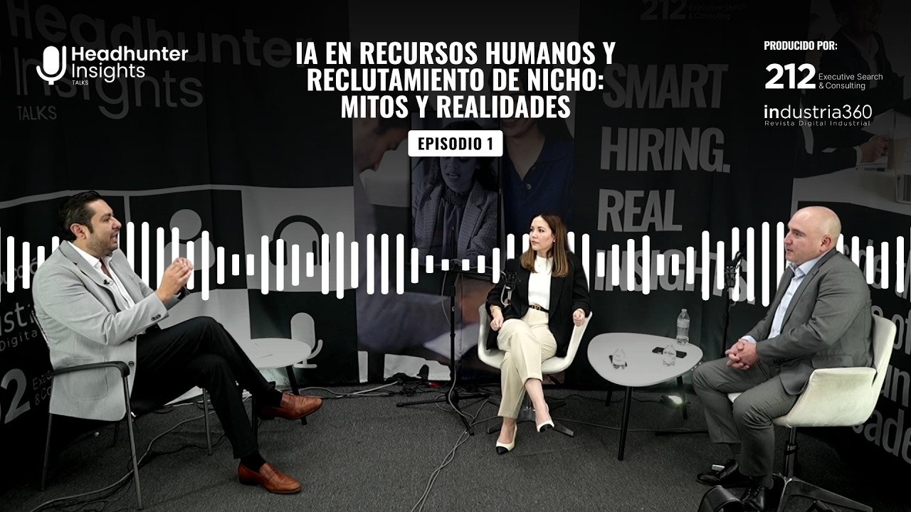 IA en Recursos Humanos y Reclutamiento de Nicho: Mitos y Realidades | Headhunter Insights Ep. 1