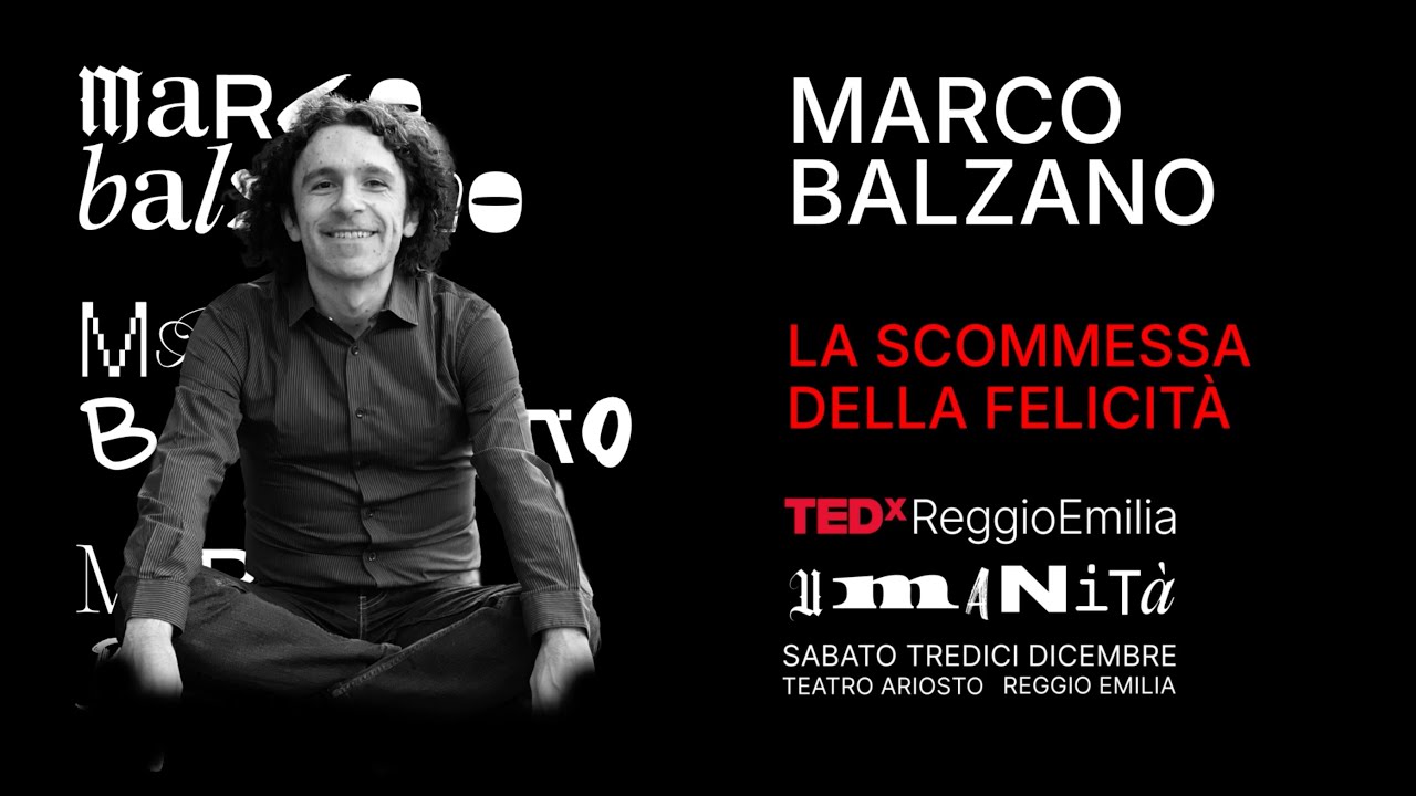 La scommessa della felicità | Marco Balzano | TEDxReggioEmilia