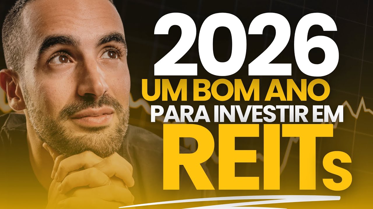 2026 Pode Ser o Melhor Ano Para Investir Em REITs?