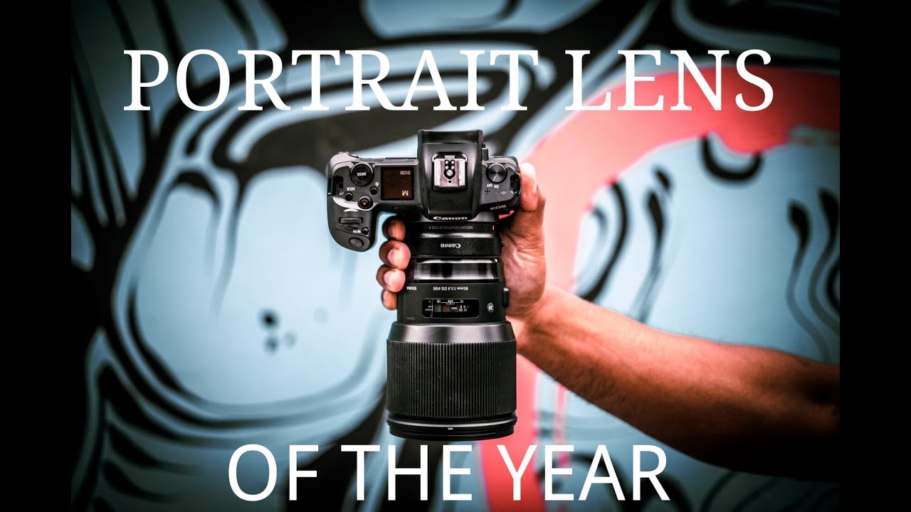 PORTRAIT LENS OF THE YEAR (SIGMA 85MM ART)