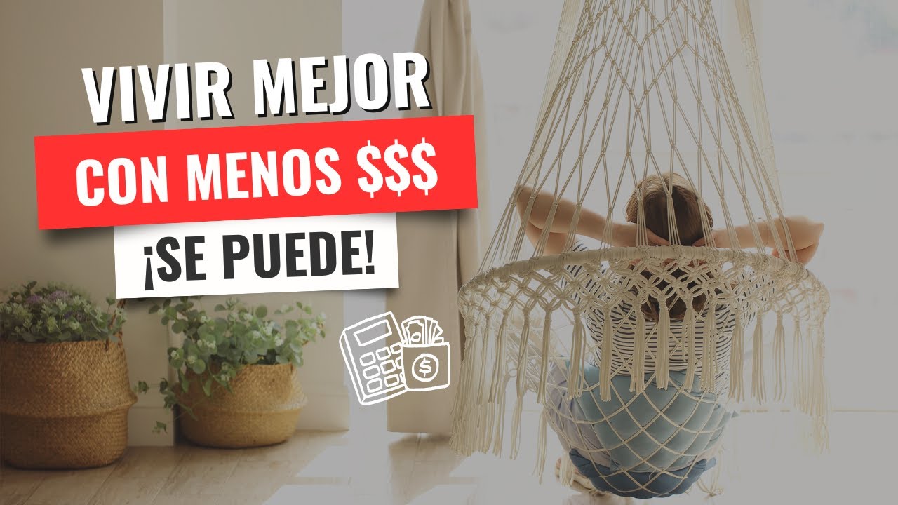 Vivir bien con menos plata: el estilo de vida frugal para ahorrar todos los días - Episodio #32