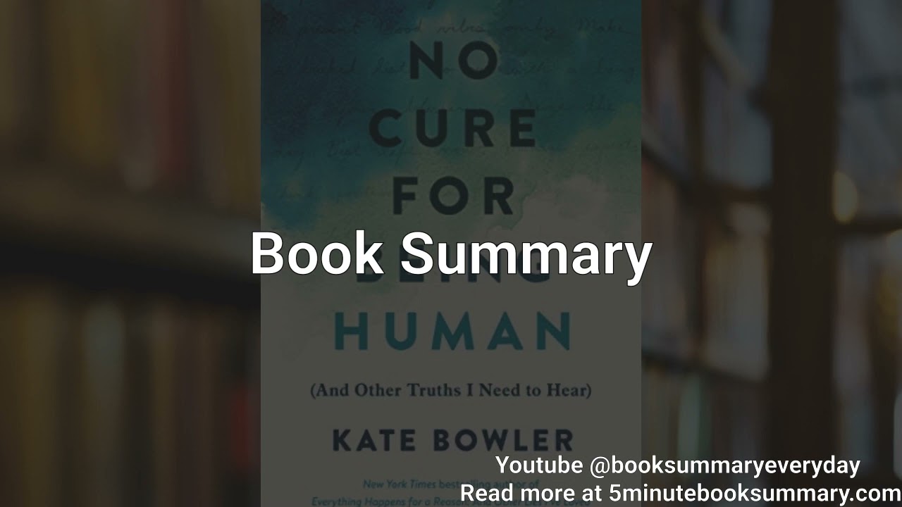 No Cure for Being Human - Book Summary and Review