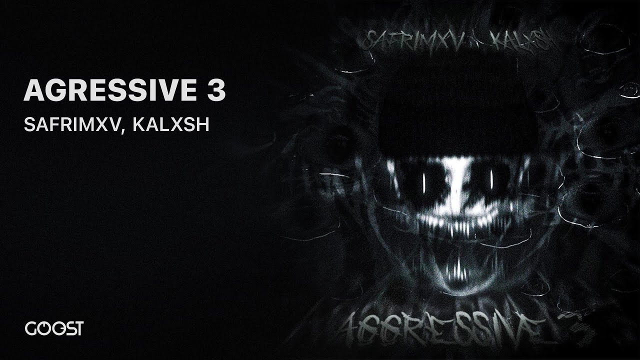 SAFRIMXV, KALXSH - AGRESSIVE 3 (Offical Audio)