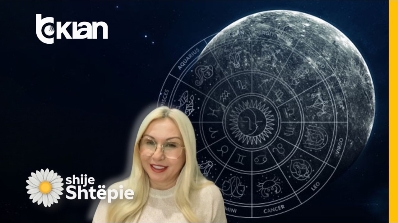 Shije Shtëpie - Java e fundit e shkurtit: Parashikimi i horoskopit nga Chrysanthi Kalogeri - Tv Klan