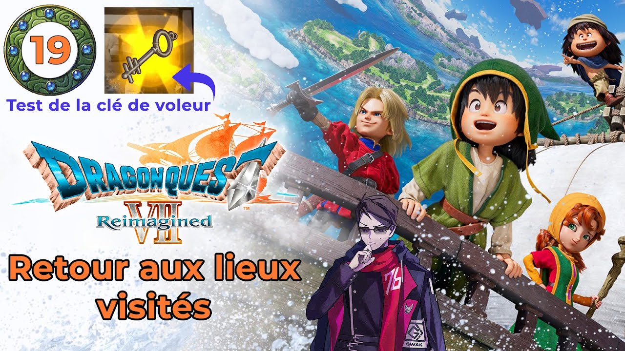 [FR - 19] TEST DE LA CLE DE VOLEUR - DRAGON QUEST VII REIMAGINED