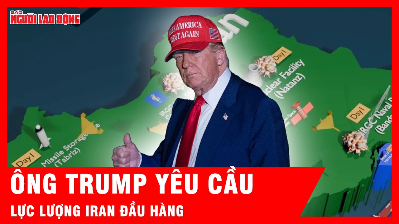 Tổng thống Trump yêu cầu lực lượng Iran đầu hàng, Tehran lên tiếng đáp trả | Tin tức