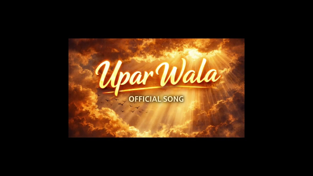 Upar Wala (Official Song) I Emotional Hindi Rap 2026