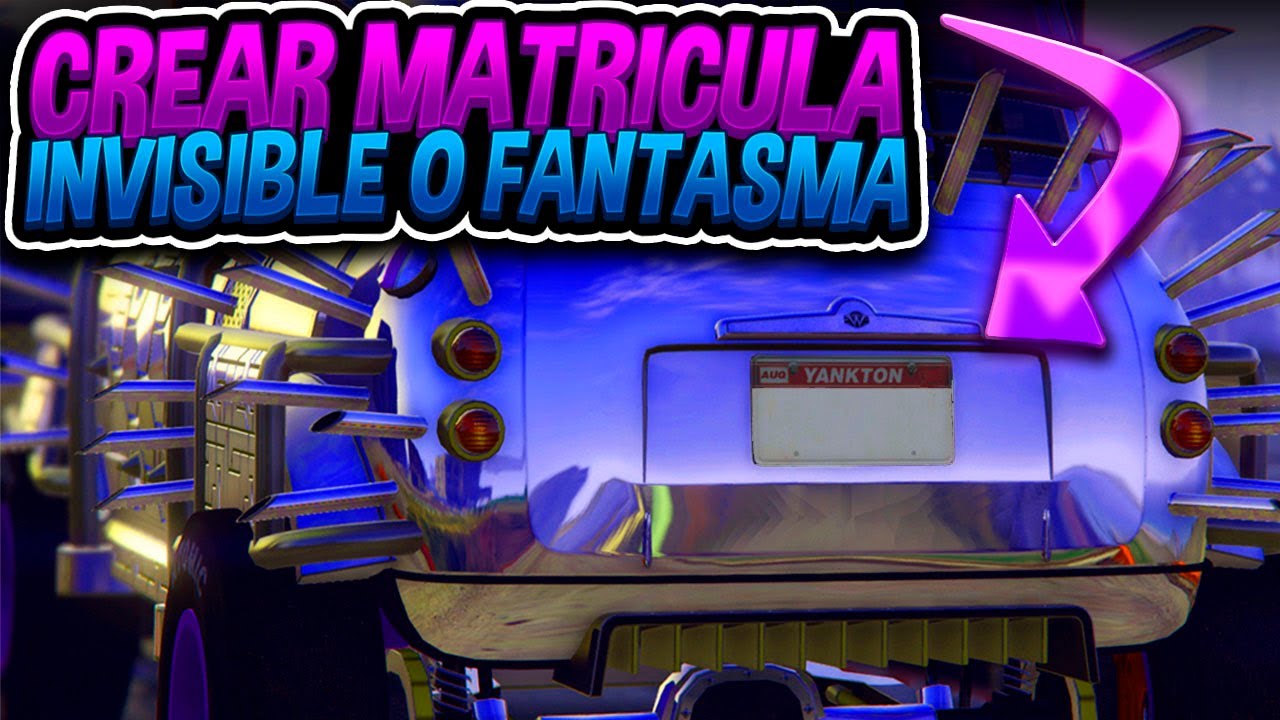 COMO CREAR UNA MATRICULA FANTASMA/ INVISIBLE PARA TODOS TUS COCHES DE GTA 5 ONLINE/ PS4-XBOX1-PC