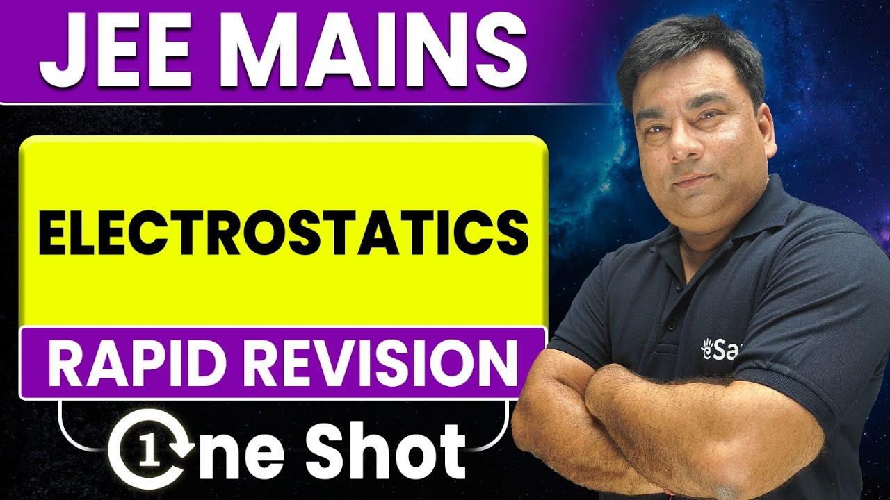 JEE 2026 : Electrostatics in One Shot 🔥 | Complete Revision | JEE Mains & Advanced | eSaral