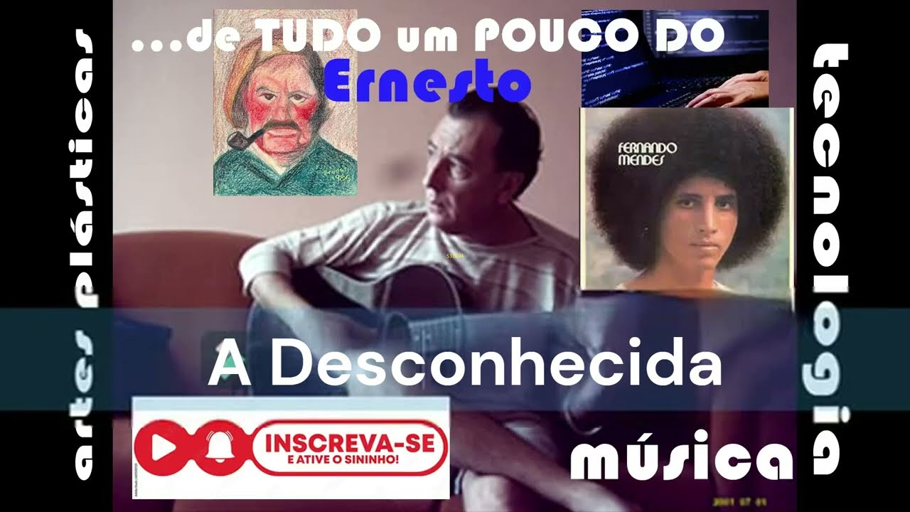 Karaokê - A Desconhecida - Fernando Mendes