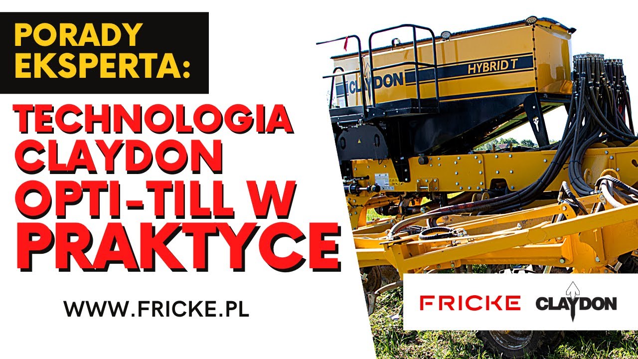 PORADY EKSPERTA: Technologia Claydon Opti-Till w praktyce