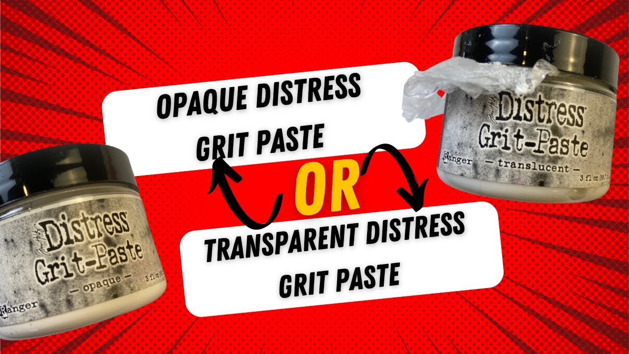 Ranger Opaque Grit Paste or Translucent Grit Paste