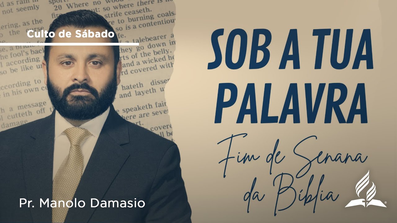 Tema 2 - Sob a Tua Palavra | Pr. Manolo Damasio | 08/06 | Fim de Semana da Biblia | IASD Bruxelas