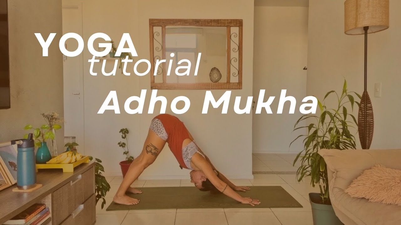 Aprenda a execução correta de Adho Mukha Svanasana - Cachorro Olhando para Baixo