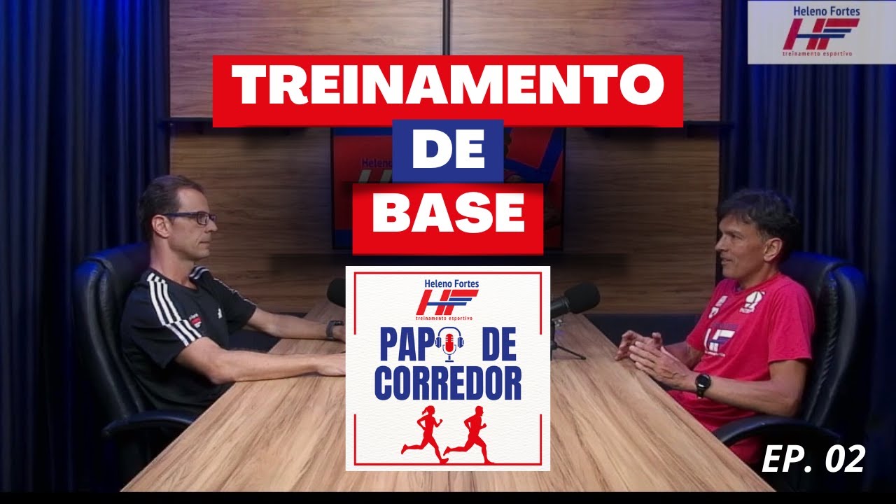 Papo de Corredor - Ep. 2: Treinamento de Base.