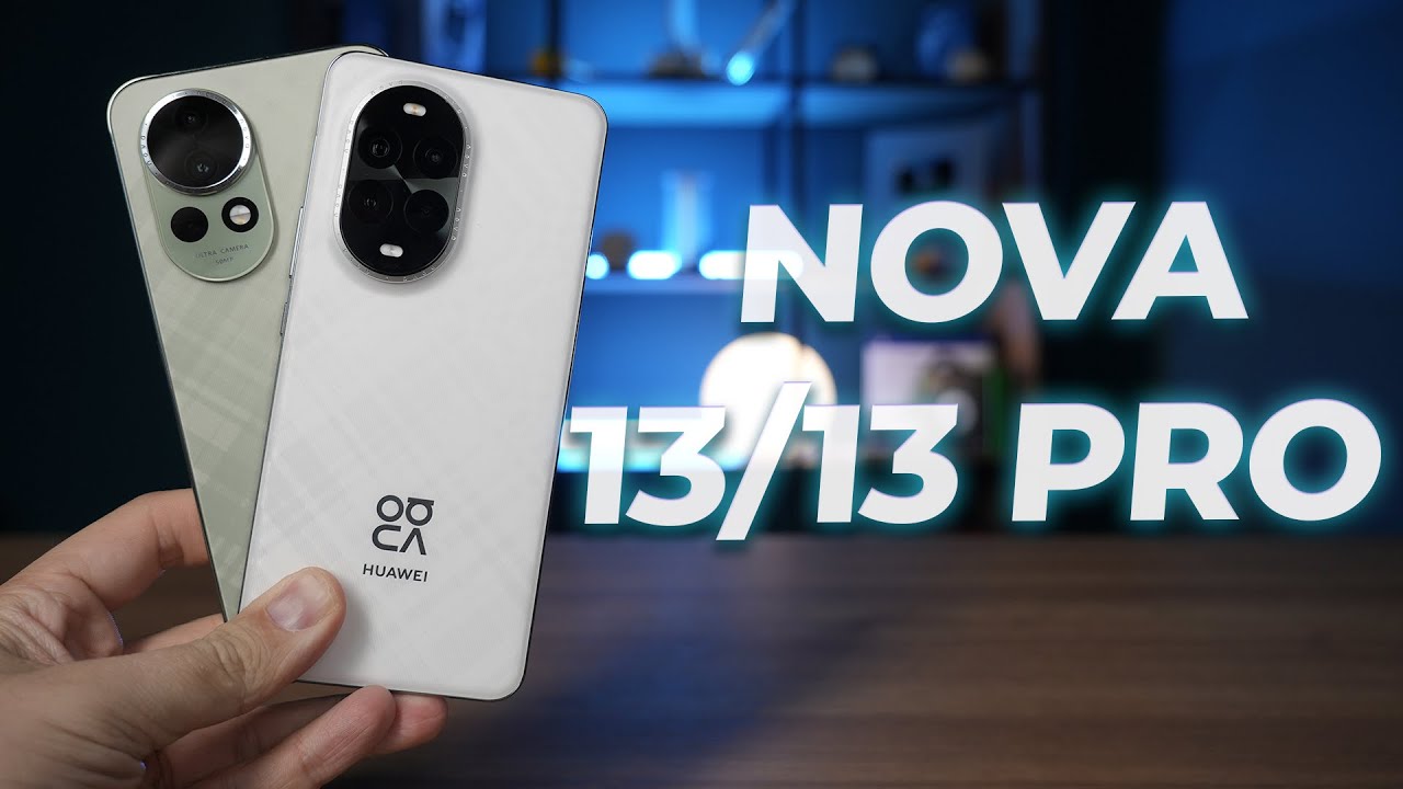 Обзор Huawei nova 13 и nova 13 pro