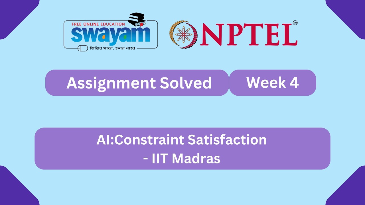 AI: Constraint Satisfaction Week 4 | NPTEL ANSWERS 2026 #nptel2026 #myswayam #nptel #nptelexam