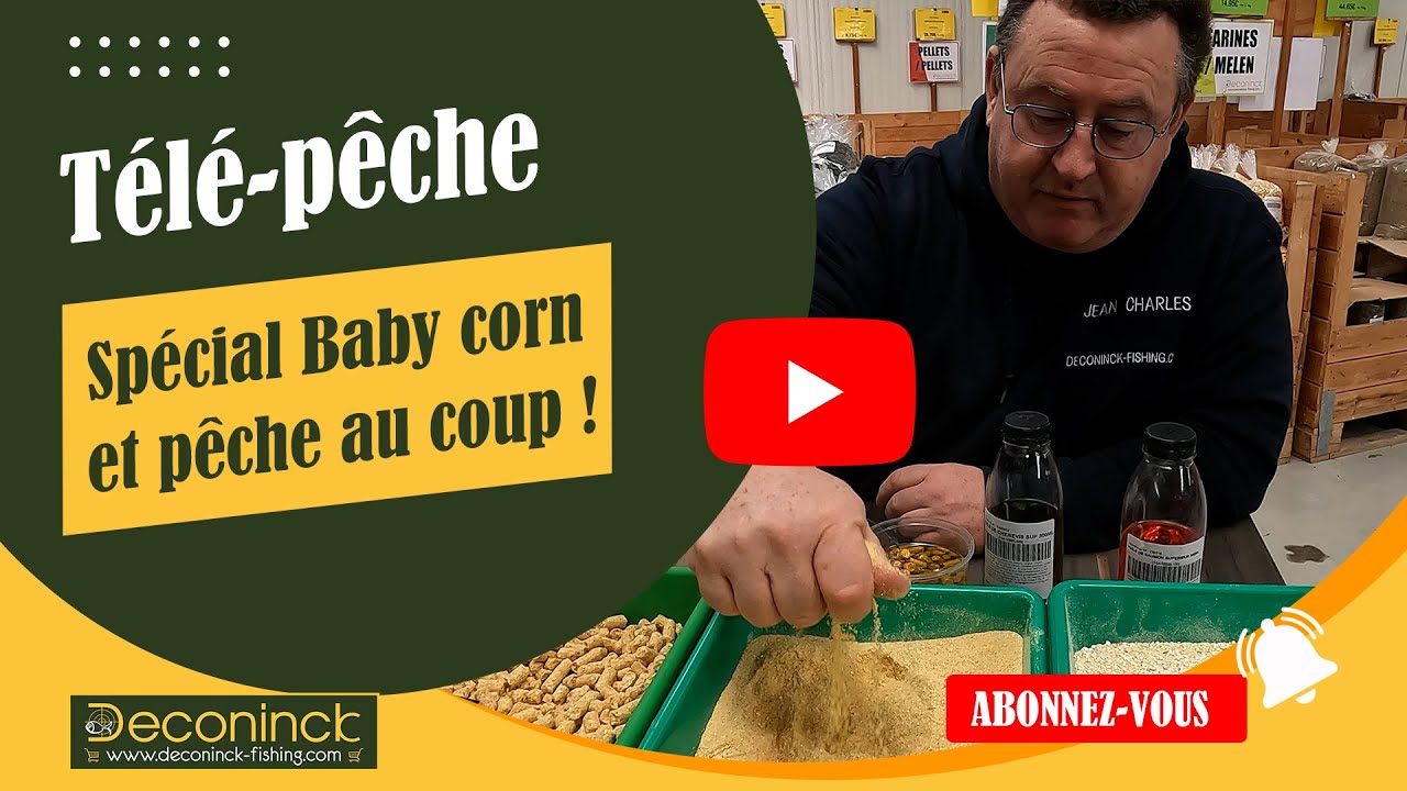 Nouveau Télé-pêche ! Spécial Baby corn et pêche au coup !