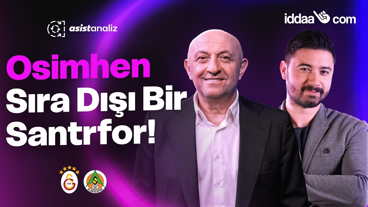 CANLI | Galatasaray-Alanyaspor | Sinan Engin, Arda Ün