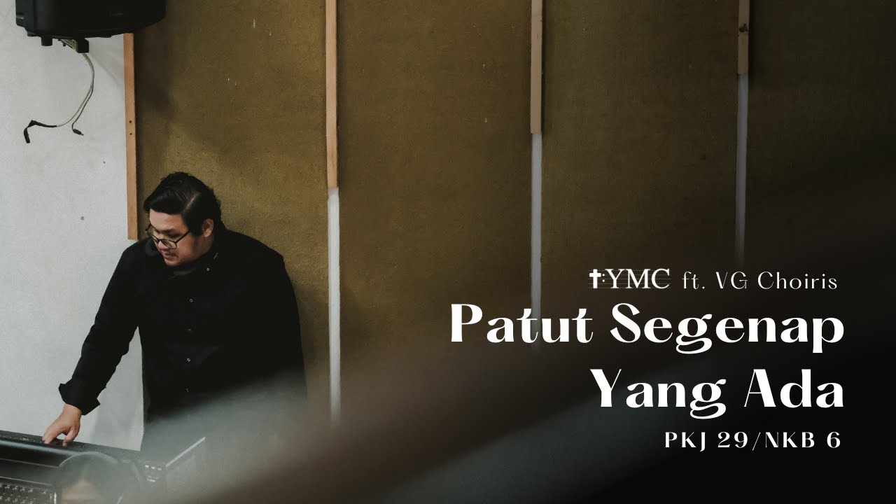 Patut Segenap Yang Ada | PKJ 29/NKB 6 | YMC ft. VG Choiris // LIVE